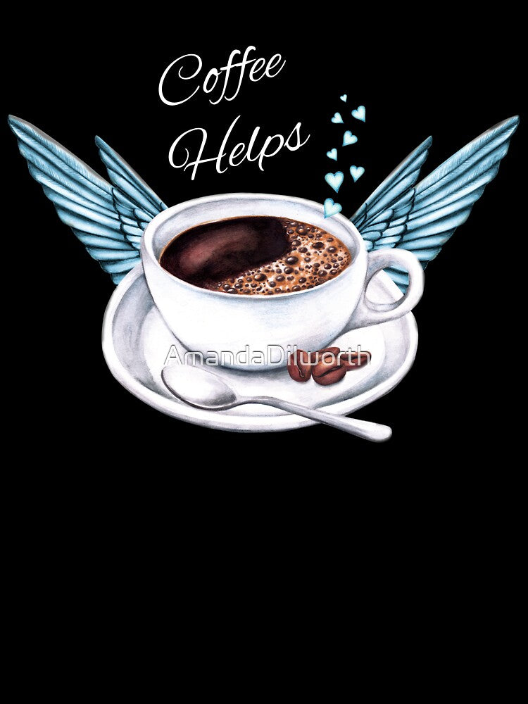 Life Happens, Coffee Helps - Coffee Angel by AmandaDilworth