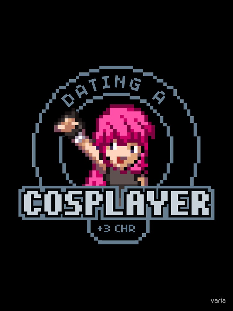 Dating A Cosplayer by varia