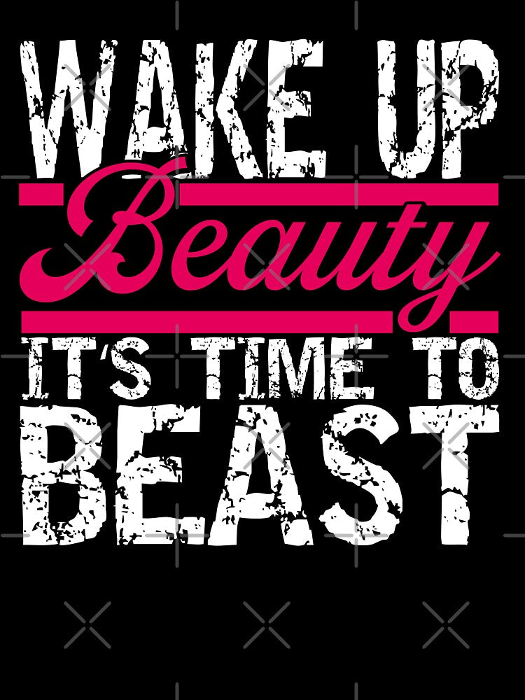 Wake Up Beauty Fitness Gym Body Building by Wildchagapicker