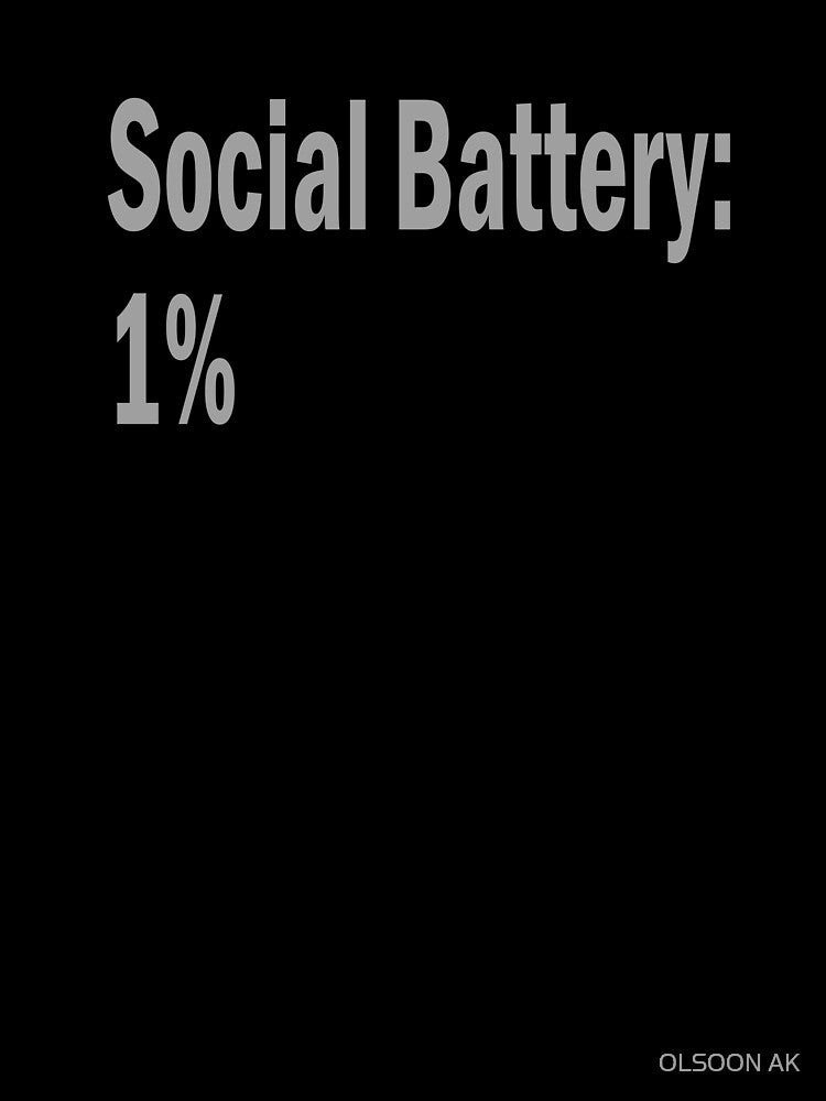 Low Social Battery – Funny Introvert Shirt by OLSOON AK