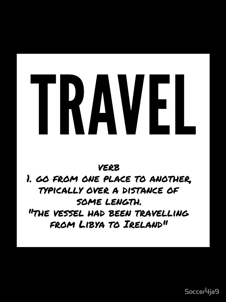 Travel definition by Soccer4ja9