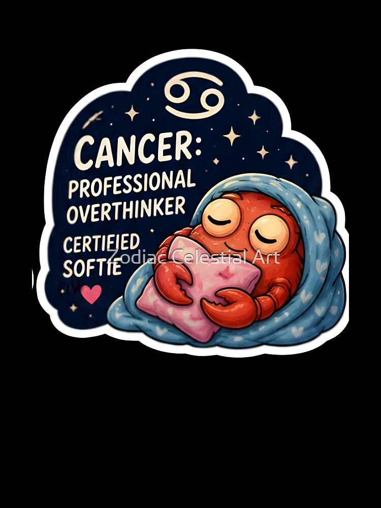 Cancer Professional Overthinker Certified Softie Zodiac by Zodiac Celestial Art