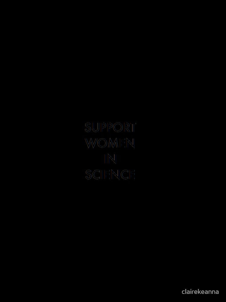 support women in science by clairekeanna