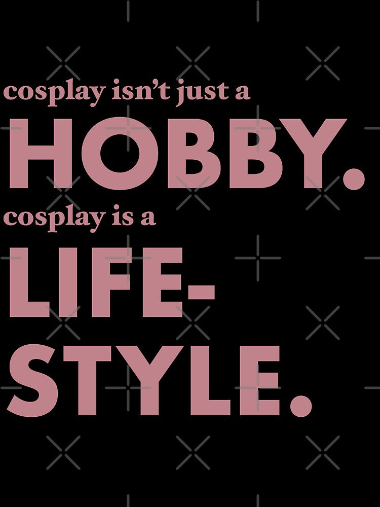 cosplay isn't just a hobby. it’s a lifestyle. by WinterStarshine