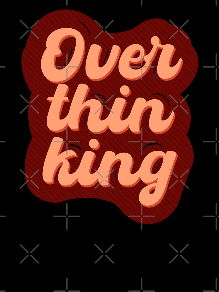 Overthinking typography design for professional overthinker by Matoforma