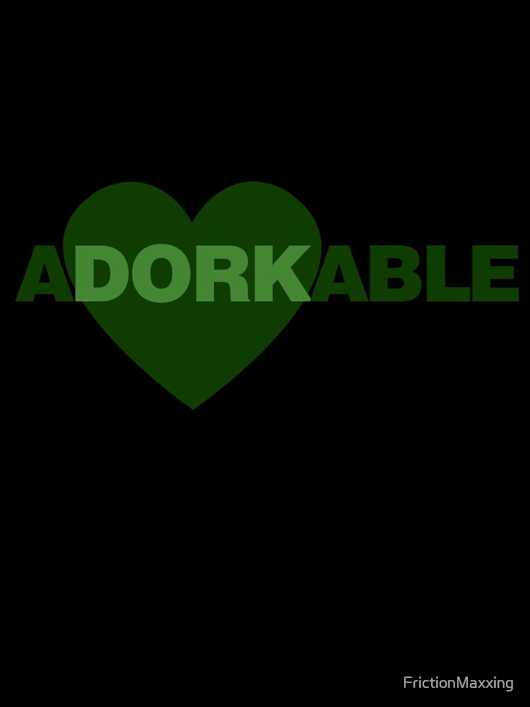 ADORKABLE by FrictionMaxxing