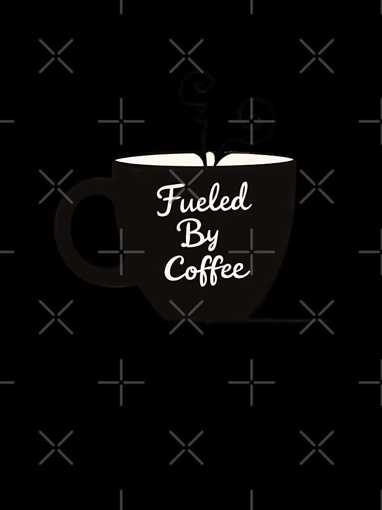 “Fueled by Coffee” – Morning Fuel for Caffeine Junkies 3 by RWZCraftedPixels