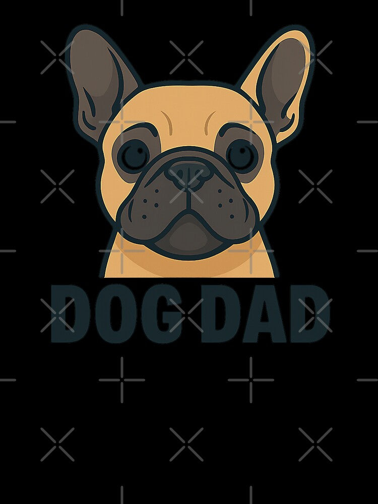 Dog Dad – French Bulldog Edition | Funny Gift for Frenchie Lovers by The Sandy Design Store
