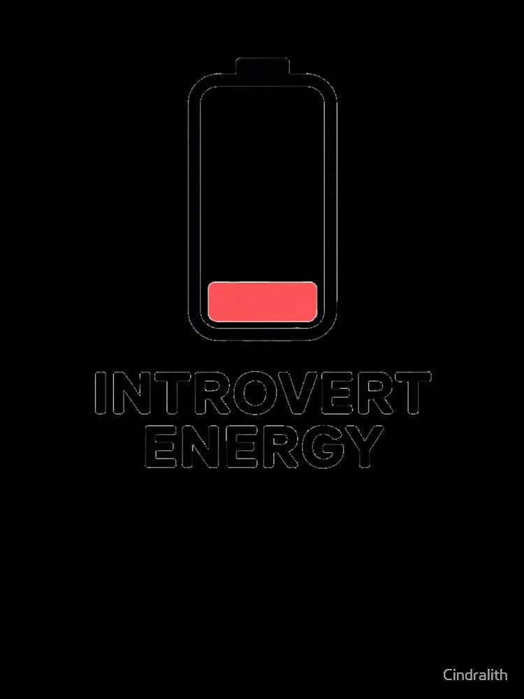 Introvert Energy - Low Social Battery Minimalist Design by Cindralith