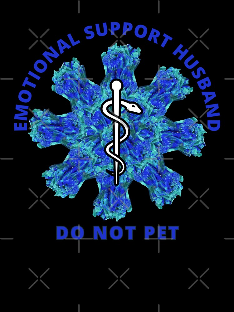 Emotional Support Husband Do Not Pet Azurite Powered Design by ArtDesignTp