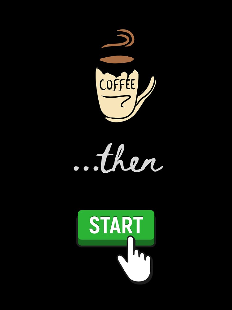 First Coffee Then Press Start by DoggiesNCoffee