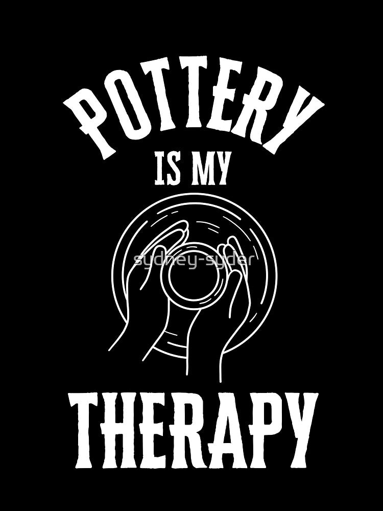 Pottery is my therapy by sydney-syder