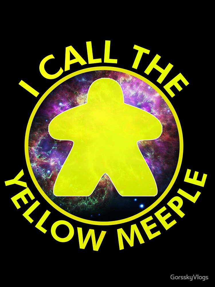 I Call the Yellow Meeple by GorsskyVlogs