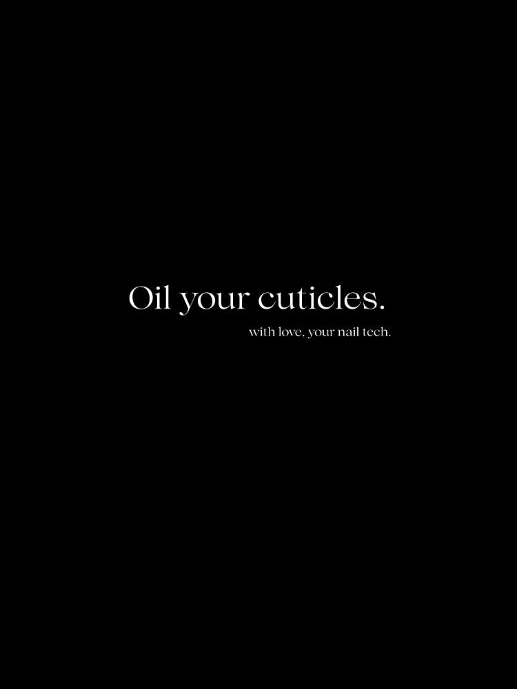 Nail tech - Oil you cuticles minimalistic by thatnailtech