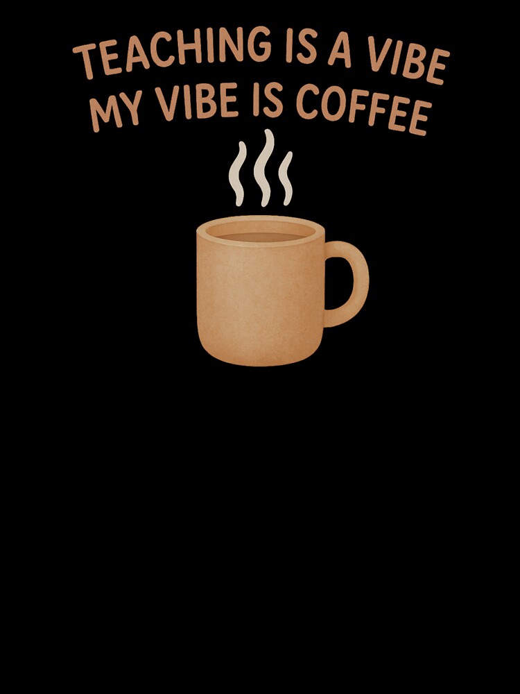 Funny Teacher Coffee Vibe Minimal Watercolor Art by Just You Tee | Say It Loud, Wear It Proud
