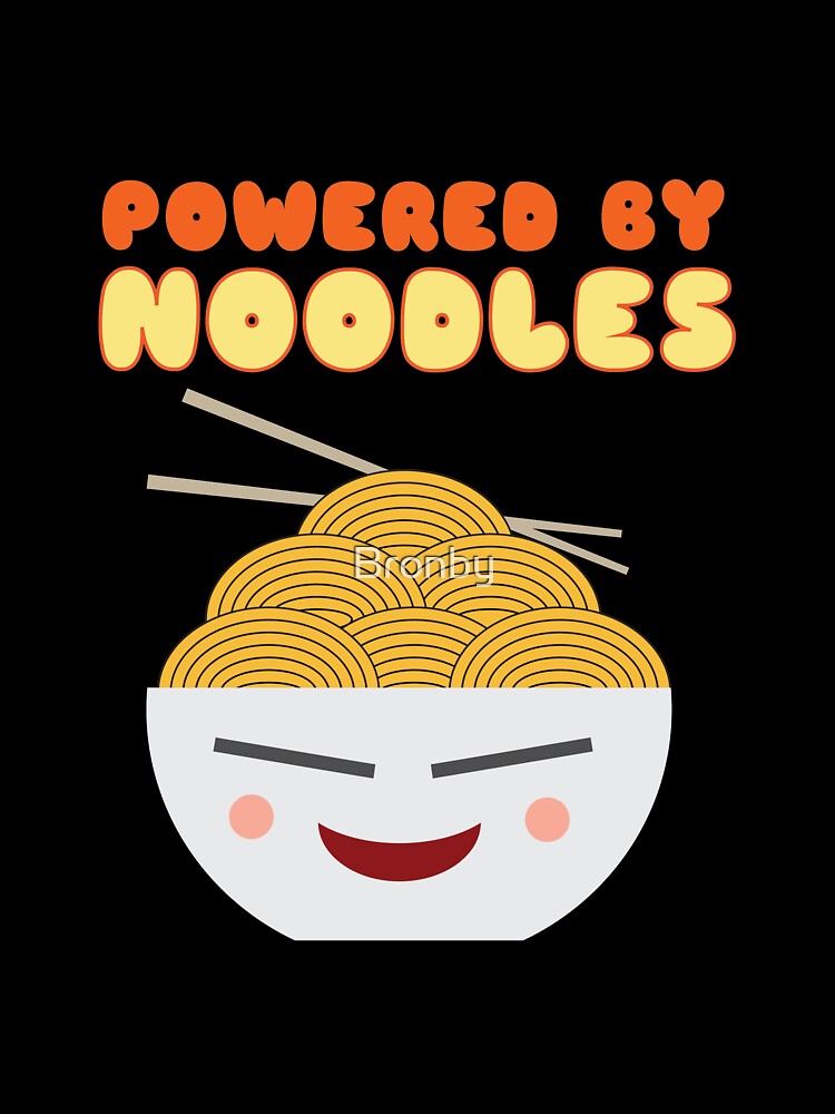 Powered By Noodles Spicy Cute Girls Bowl Ramen by Bronby