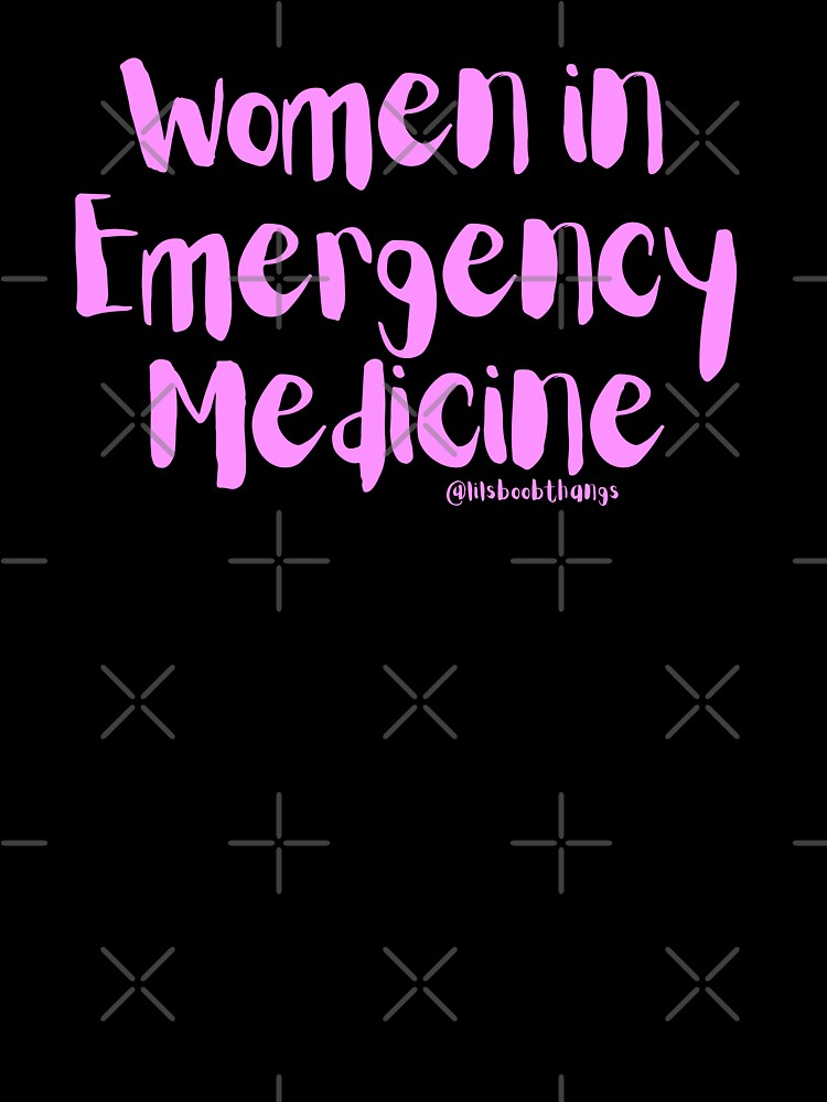 Women in Emergency Medicine | @lilsboobthangs by lilsboobthangs