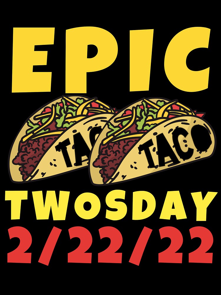 Funny Taco Twosday by gillys