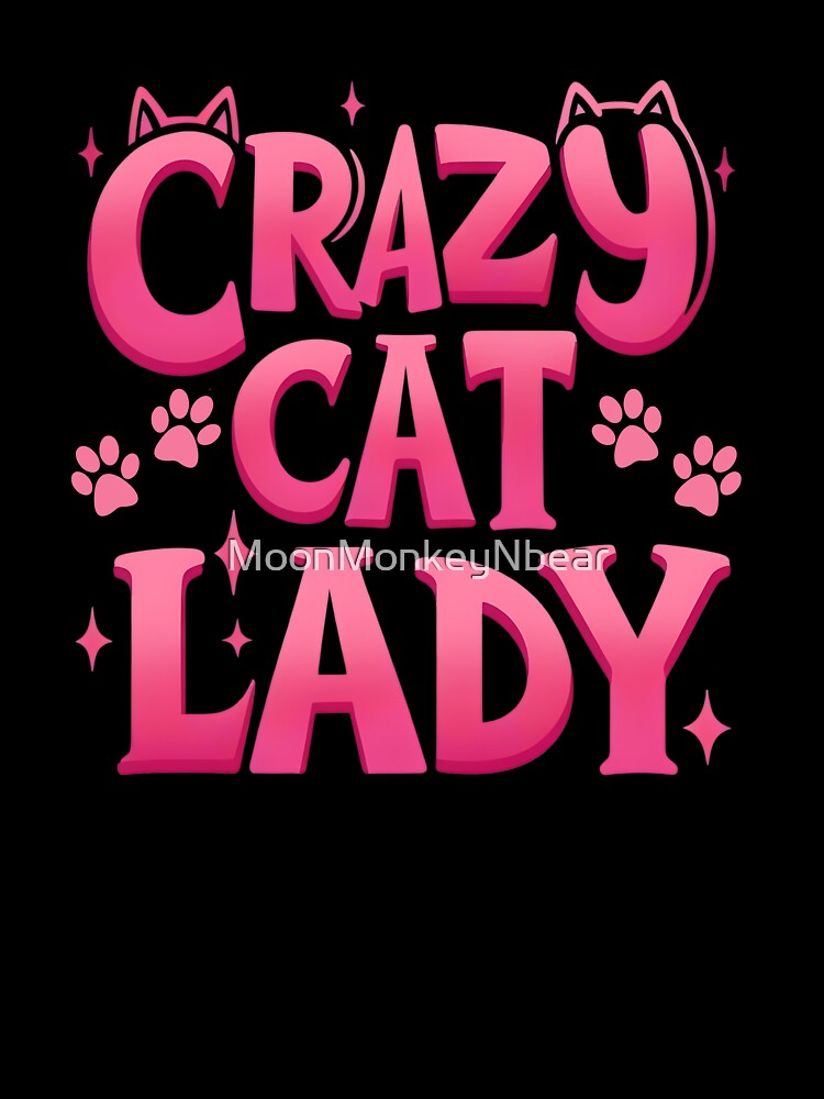 Crazy Cat Lady by MoonMonkeyNbear