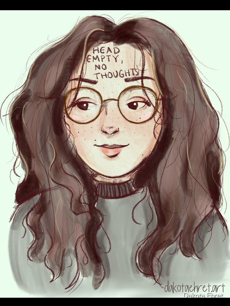 head empty, no thoughts by Dakota Ehret