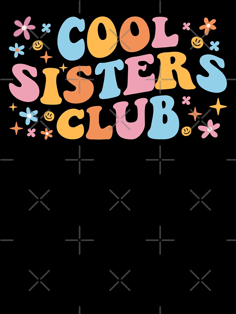 Cool Sisters Club III by Lemon Pepper