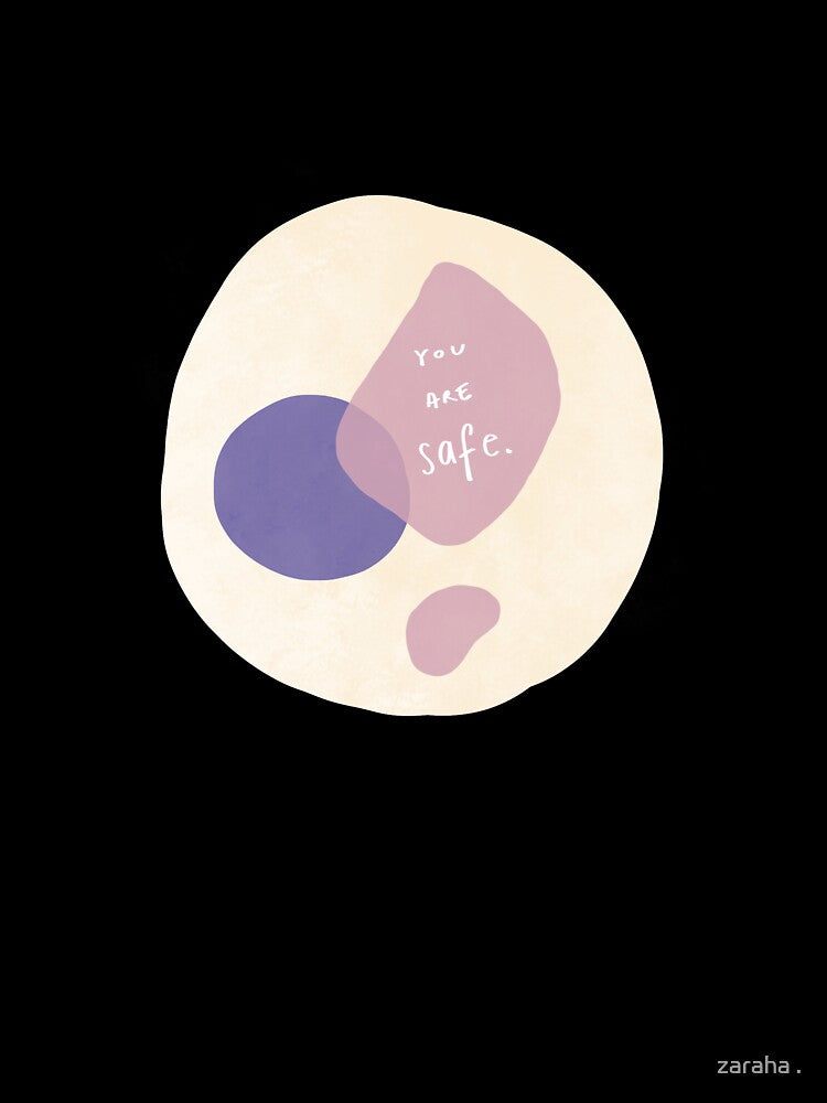 you are safe by zaraha .