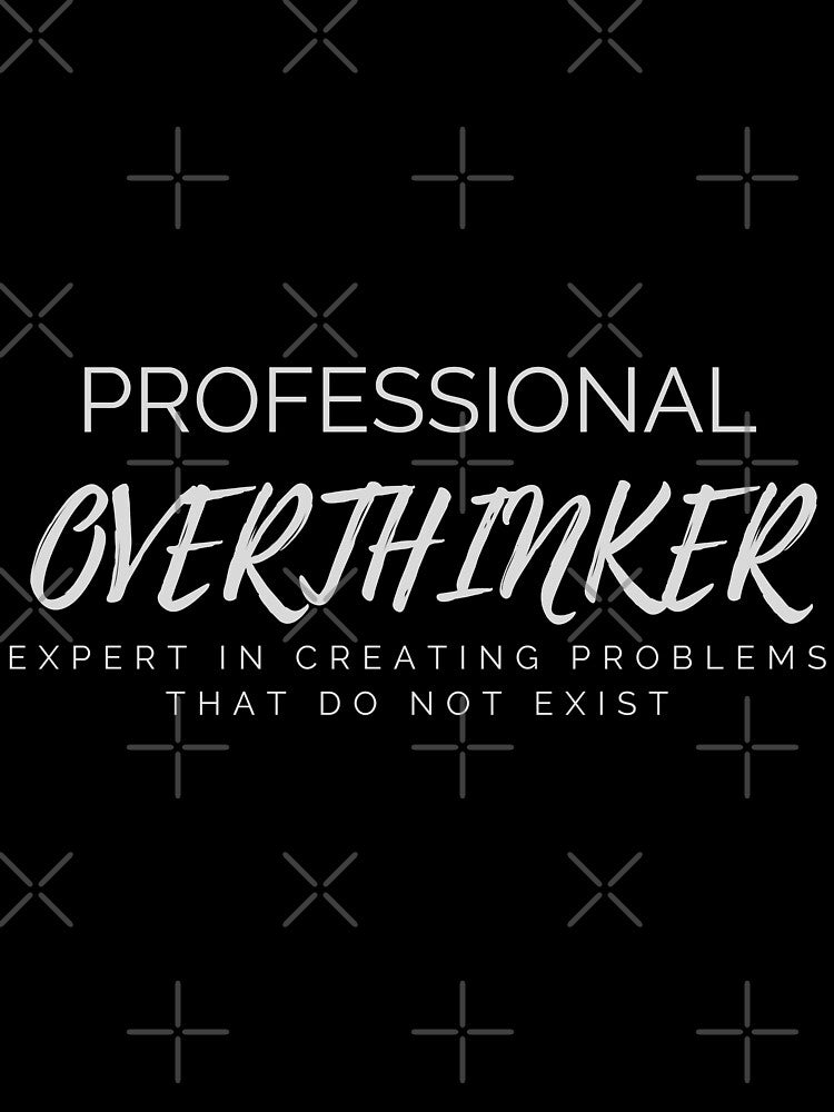 Professional Overthinker by WolfberryStore