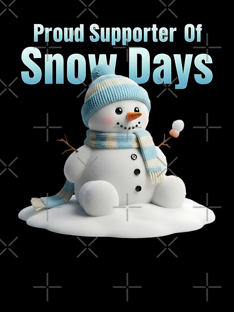 proud supporter of snow days funny teacher life by ArtDesignTp