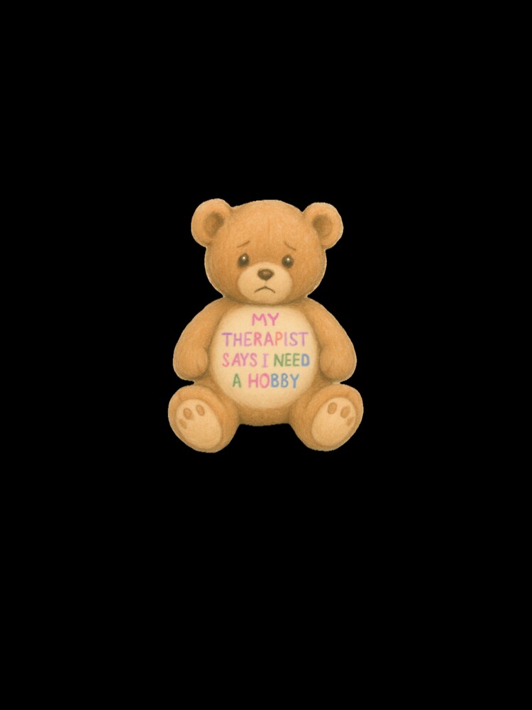 My Therapist Says I Need a Hobby Sticker - Pastel Trauma Teddy Bear, Mental Health Humor, Cute Cry Design by BlackDau