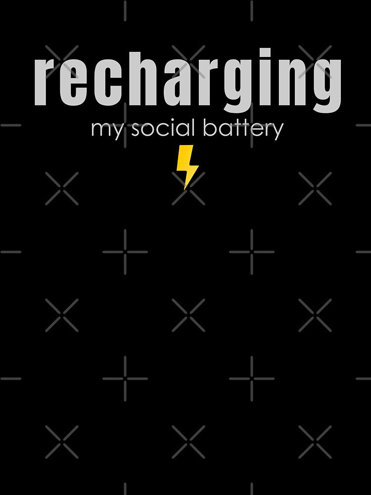 Recharging My Social Battery Minimal Introvert Quote | Funny Introvert Energy Design by PixelPlush