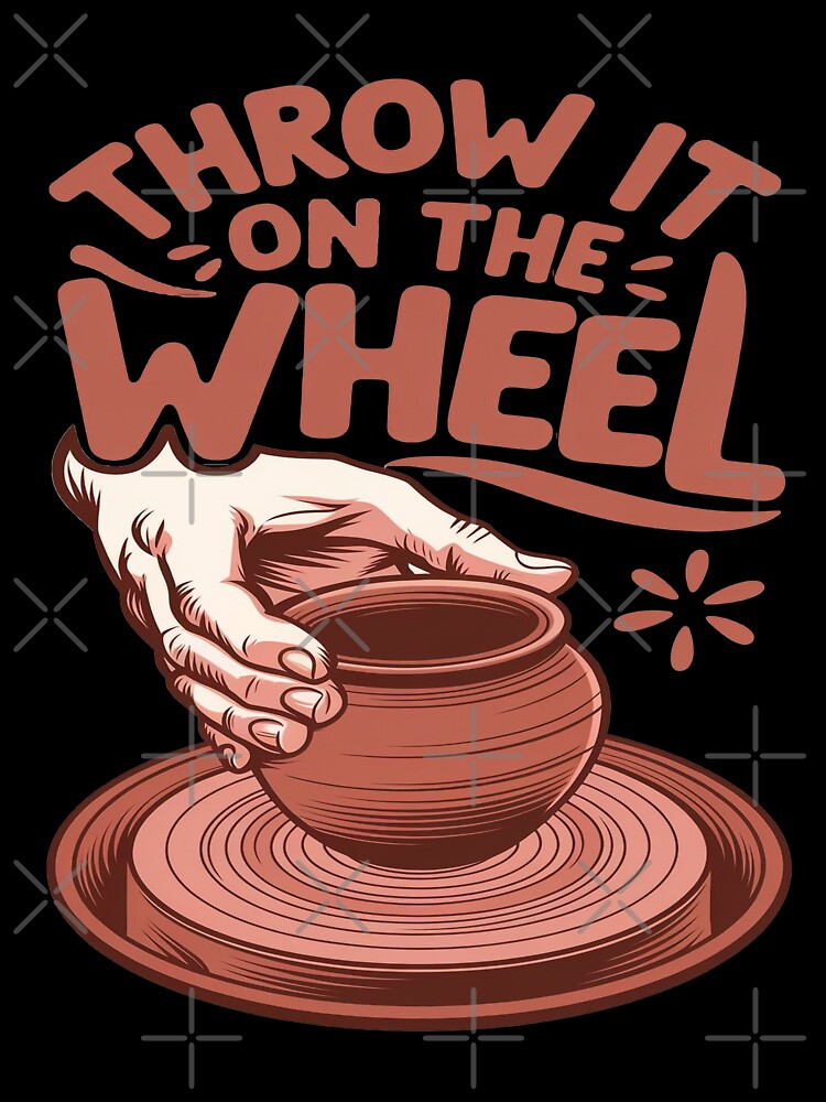 Throw It on the Wheel Pottery Art Clay Craft Design by InkredibleZ