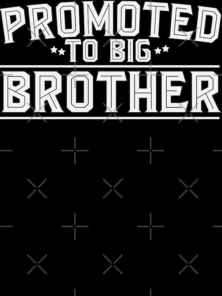 Funny Gift for Bro - Promoted To Big Brother Brother Gift by abcxyzsma