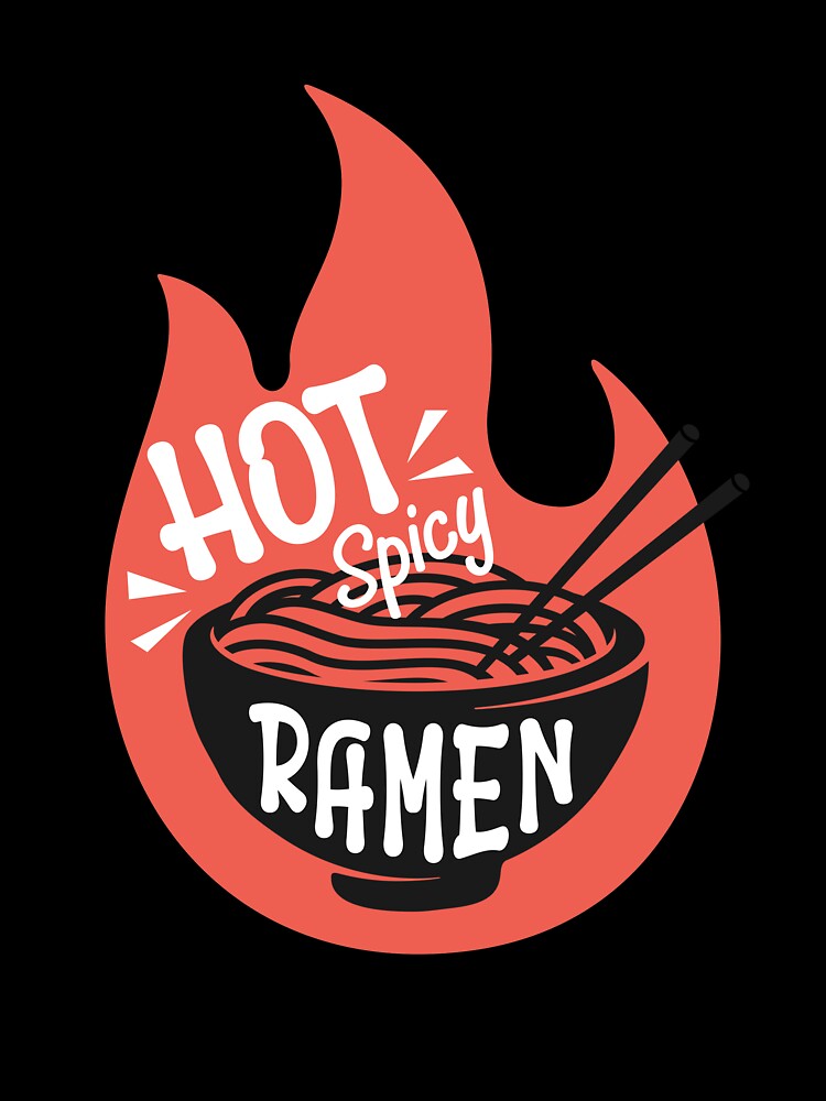 Hot Spicy Ramen by 8-COUNT Co. Clothing