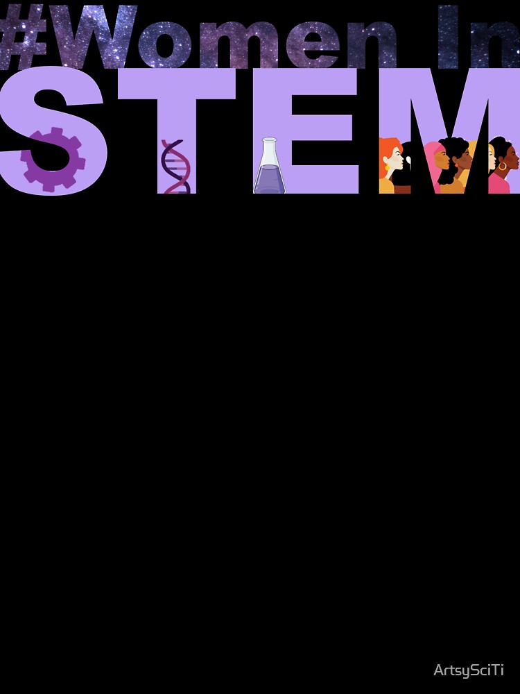 Women In STEM by ArtsySciTi