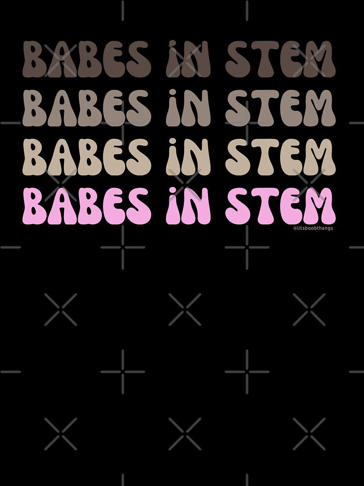 Babes in STEM. v9a | @lilsboobthangs by lilsboobthangs
