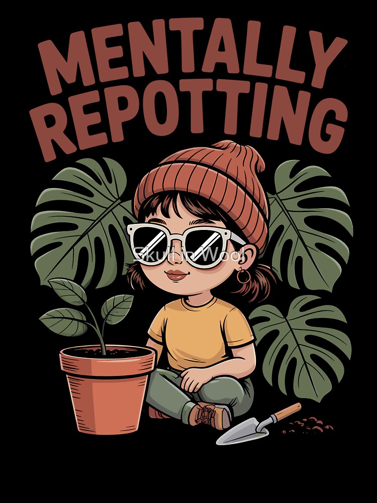 Mentally Repotting — Botanical Brain Break by Skull in Wool