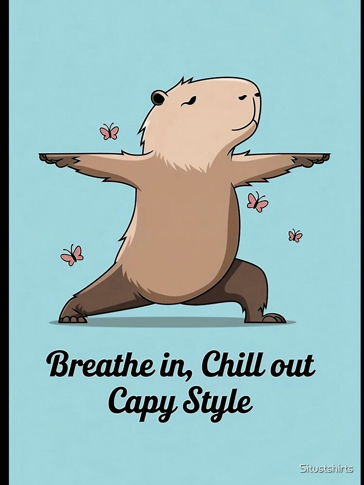 Breathe in Chill out Capy Style by Situstshirts