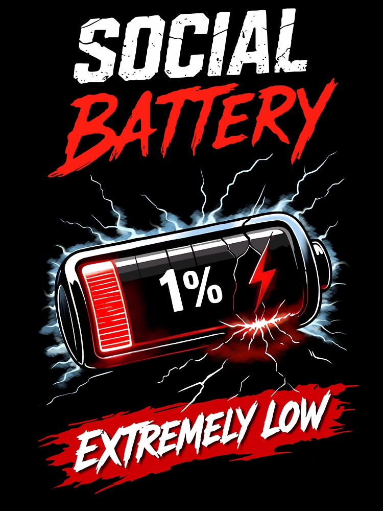 Social Battery Extremely Low – Funny Introvert Mood Design by RitaRuni1992