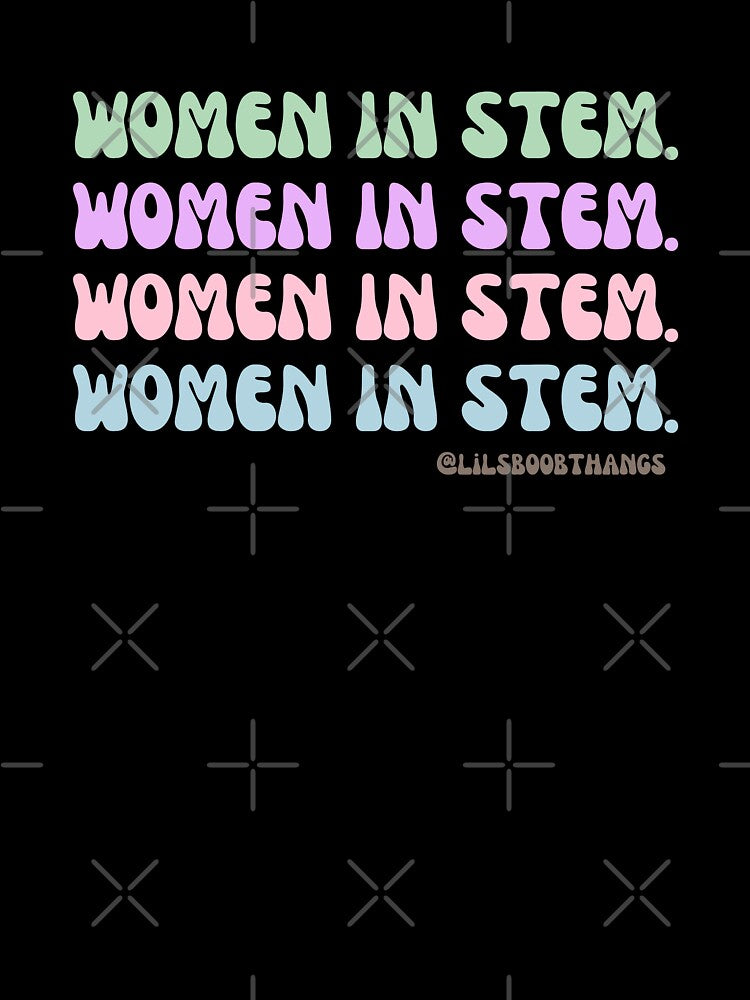 Women in STEM. v3 | @lilsboobthangs by lilsboobthangs