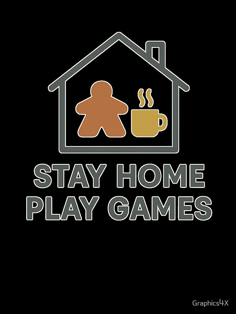 Stay Home Play Games Board Game Art by Graphics4X