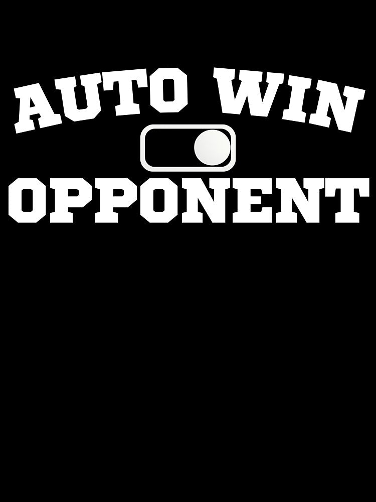 Auto Win Opponent Fantasy Football Shirt Funny Easy Win Matchup League Joke Humor Tee by Grayson809