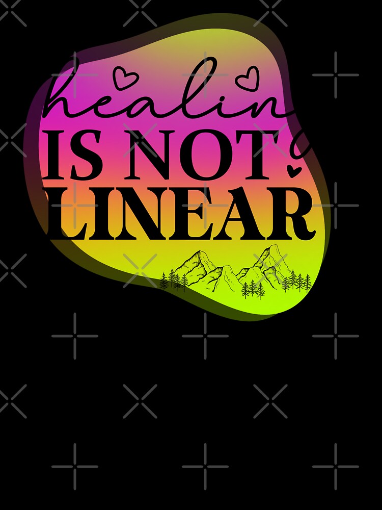 Embrace Life's Journey with 'Healing is not Linear' Design - Transformational Artwork & Accessories by ShopWilPrints