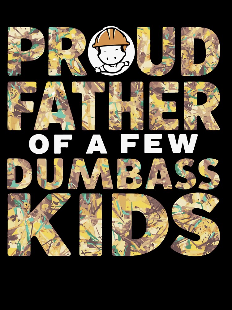 Proud Dad of Goofy Kids - Humorous Fathers Day Apparel Chaos - Proud Dad of Some Quirky Offspring by AUDA-D