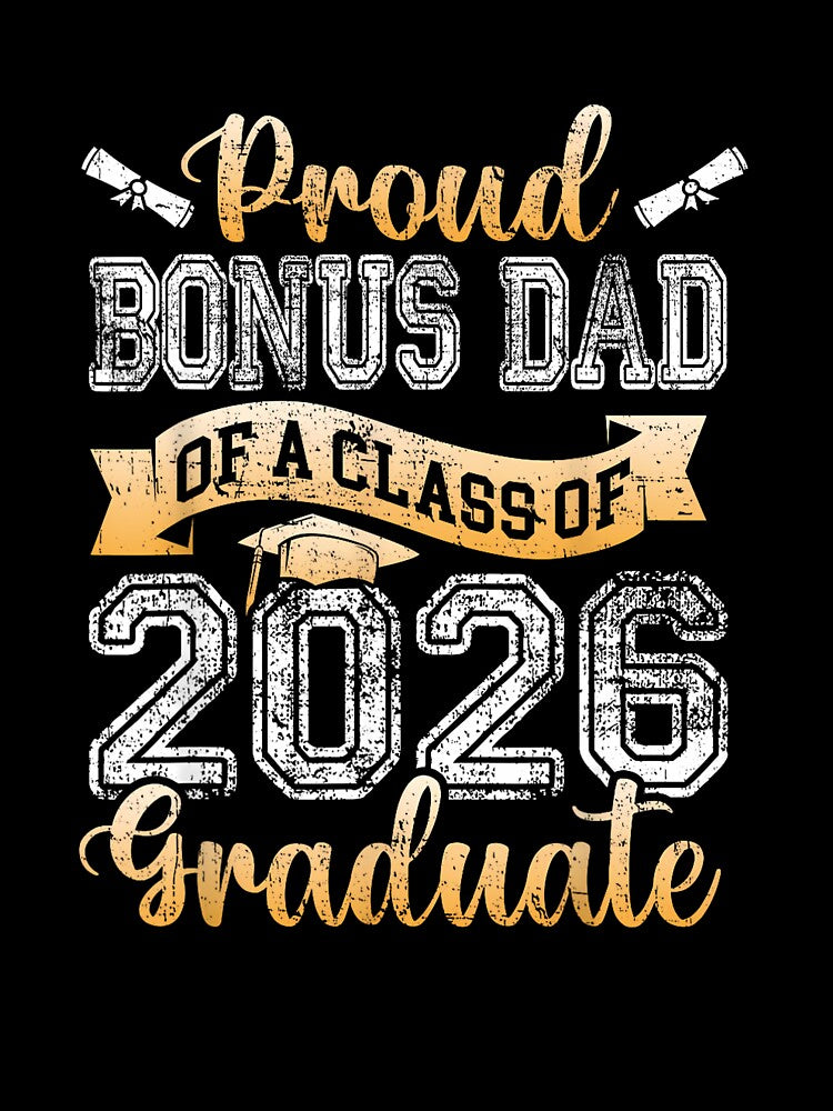Graduate Proud Bonus Dad of A Class 2026 Senior Graduation by ArleneRowe