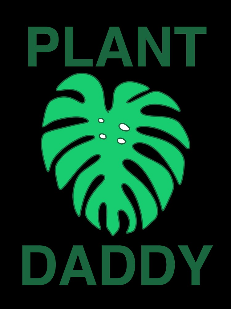 PLANT DADDY by ArtByBaird