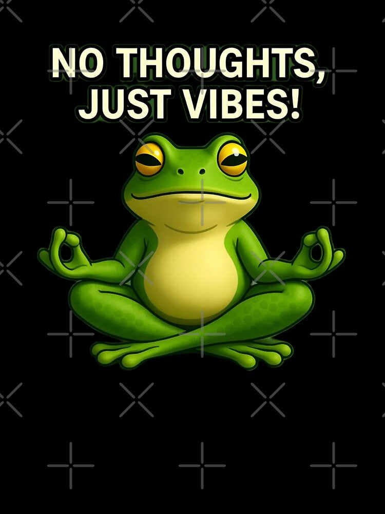 No Thoughts Just Vibes Meditating Frog - Zen Yoga Frog Cartoon by RohiMade
