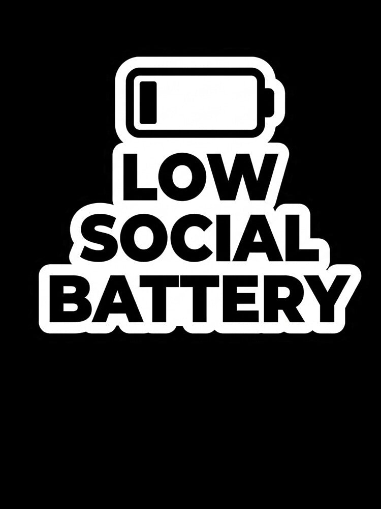 Low Social Battery Funny Introvert Sticker, Anti Social Humor, Relatable Meme Sticker by ajlaaac