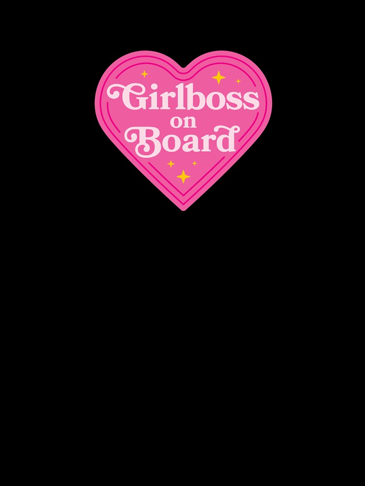 Girlboss on Board by Alysha Newton