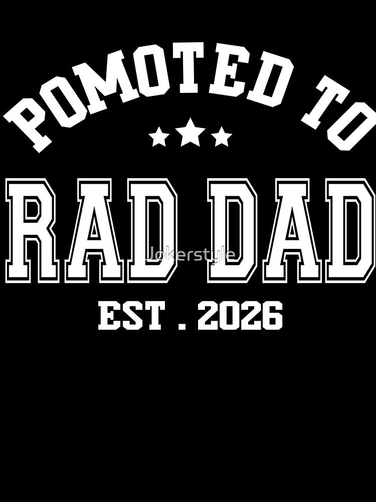 Promoted to Rad Dad 2026 - Rad Dad 2026 Reveal Surprise by Jokerstyle
