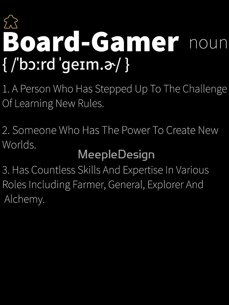 Board Gamer Definition - Board Game Inspired Graphic - Tabletop Gaming  - BGG by MeepleDesign